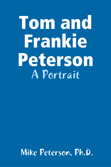 Tom and Frankie Peterson: A Portrait