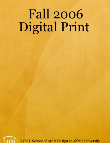 Fall 2006 Digital Print