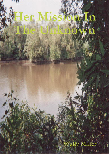 Her Mission In the Unknown