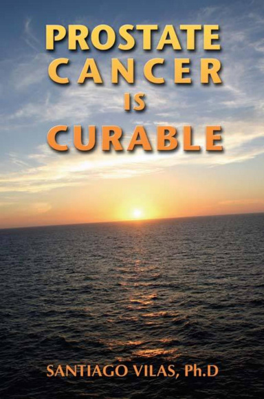 PROSTATE CANCER IS CURABLE