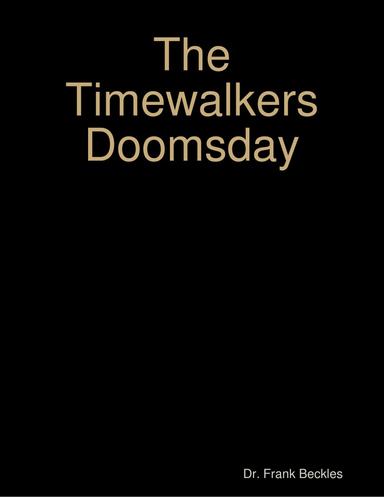 The Timewalkers Doomsday