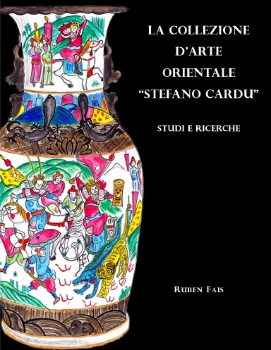 La collezione d'arte orientale "Stefano Cardu". Studi e ricerche