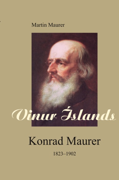 Vinur Íslands: Konrad Maurer 1823–1902
