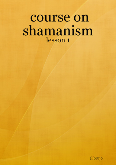 course on shamanism - lesson 1