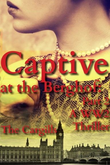 Captive at the Berghof: Part 2