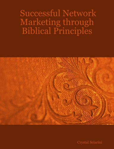 Successful Network Marketing through Biblical Principles