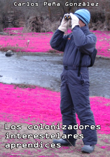 Los colonizadores interestelares aprendices