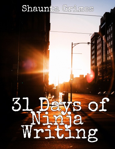 31 Days of Ninja Writing