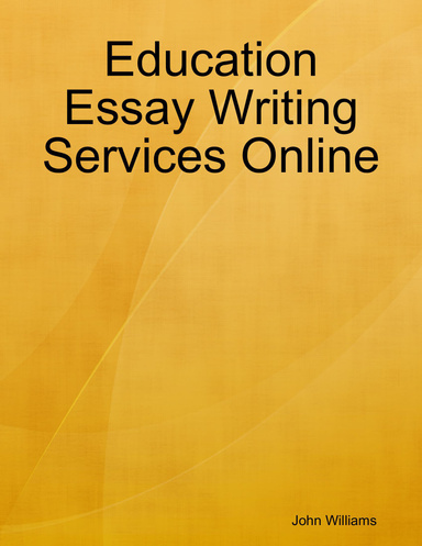 Education Essay Writing Services Online