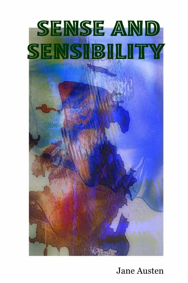 SENSE AND SENSIBILITY