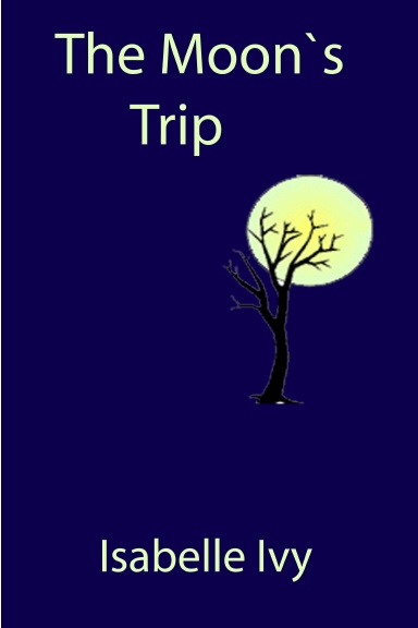 The Moon`s Trip