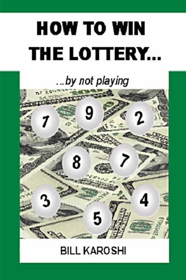 How To Win The Lottery... by not playing