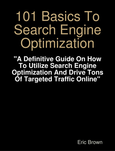 101 Basics To Search Engine Optimization