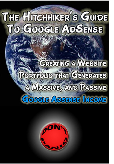 The Hitchhiker's Guide To Google Adsense