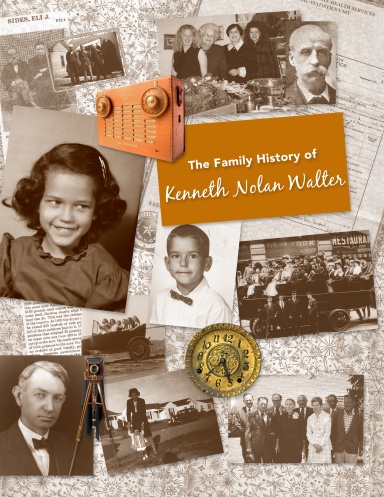 The Family History of Kenneth Nolan Walter