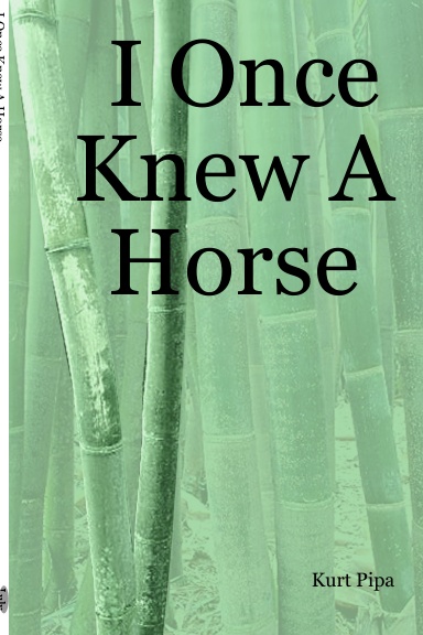 I Once Knew A Horse