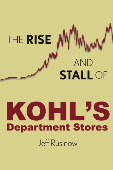 The Rise and Stall of Kohl's Department Stores