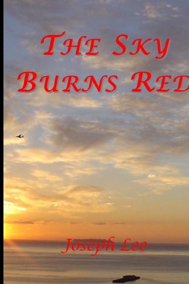 The Sky Burns Red