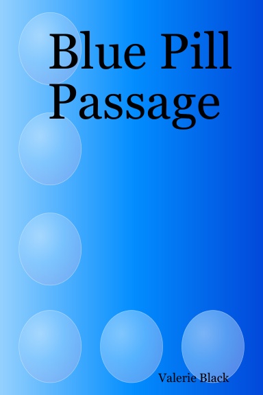 Blue Pill Passage