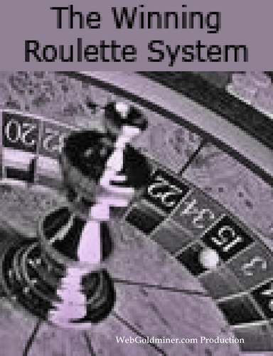 The Winning Roulette System