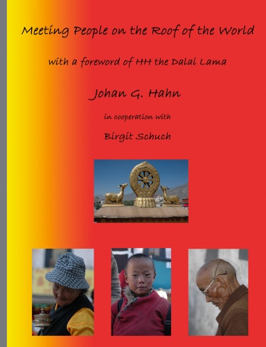 Meeting People on the Roof of the World - with a foreword of HH the Dalai Lama