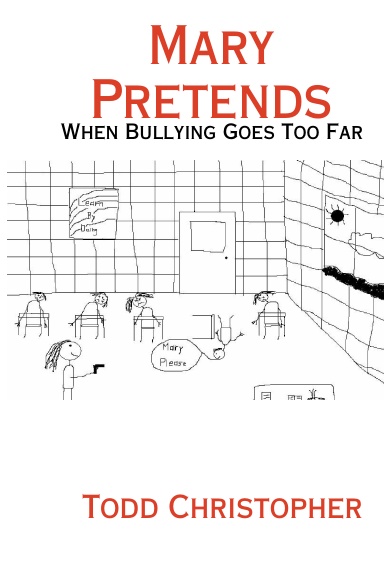 Mary Pretends: When Bullying Goes Too Far