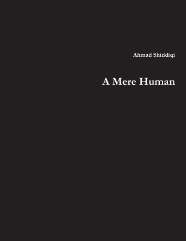 A Mere Human