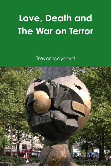 Love, Death and The War on Terror