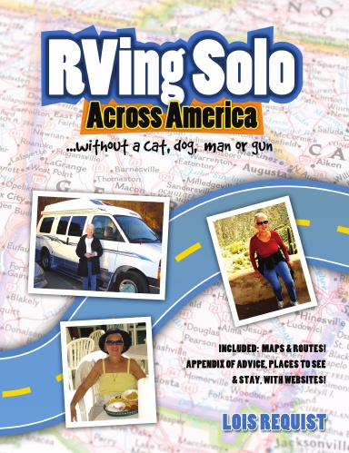 RVing Solo Across America . . . without a cat, dog, man, or gun