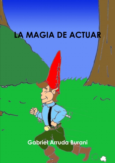 La Magia de Actuar