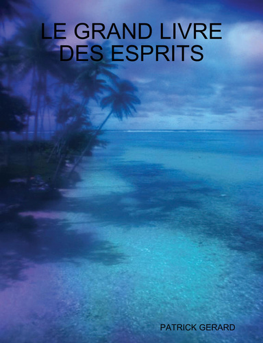 LE GRAND LIVRE DES ESPRITS