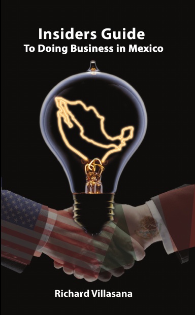 Insiders Guide to Doing Business in Mexico