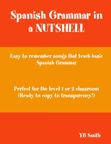 Spanish Grammar in a NUTSHELL