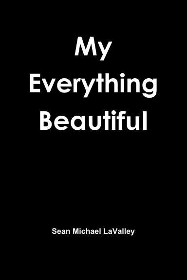 My Everything Beautiful