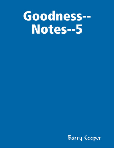 Goodness--Notes--5