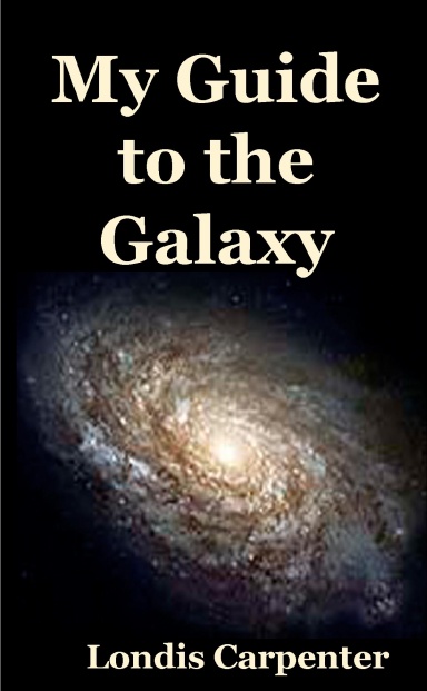 My Guide to the Galaxy