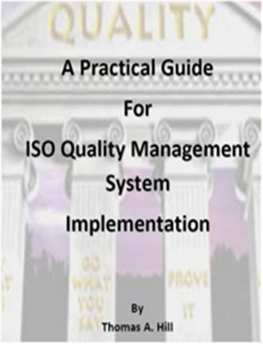A Practical Guide for ISO Quality Management System Implementation