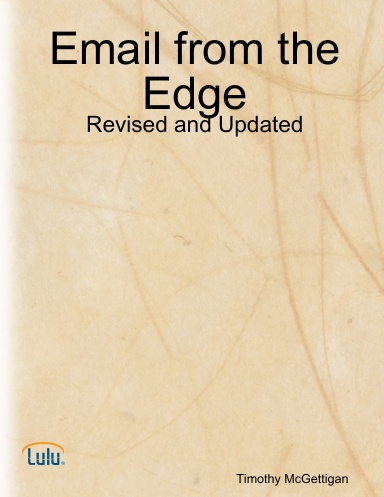 Email from the Edge: Revised and Updated