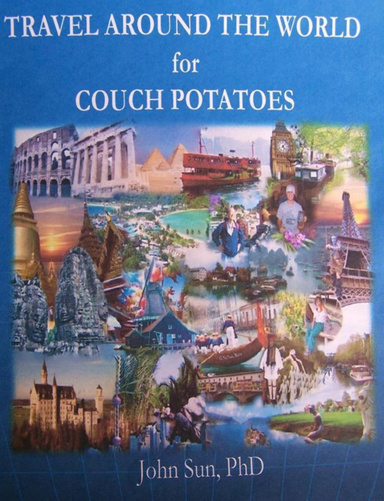 TRAVEL AROUND THE WORLD FOR COUCH POTATOES
