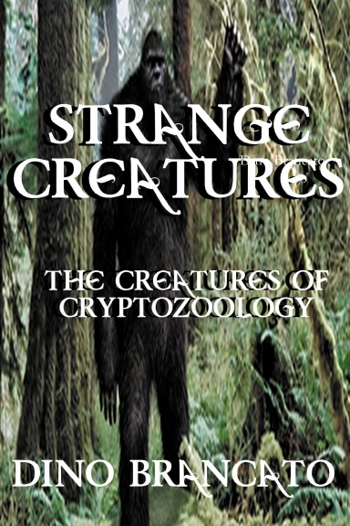 Strange Creatures (The Creatures of Cryptozoology)