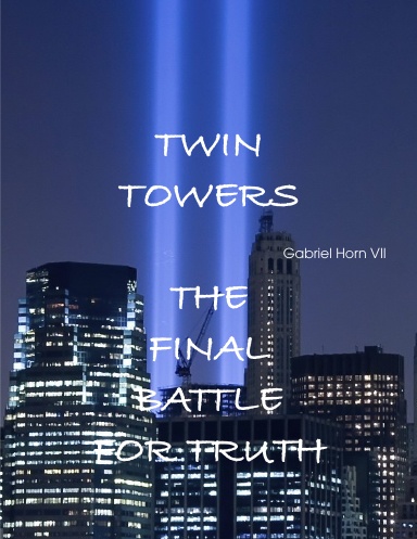 TWIN TOWERS THE FINAL BATTLE FOR TRUTH