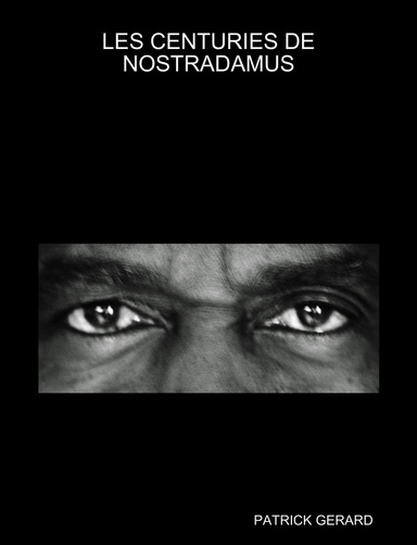 LES CENTURIES DE NOSTRADAMUS