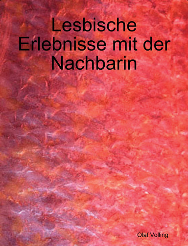 Lesbische Erlebnisse Lesbische Erlebnisse