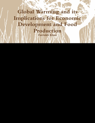 Global Warming and its Implications for Economic Development and Food Production