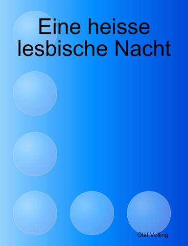 Eine heisse lesbische Nacht