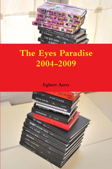 The Eyes Paradise 2004-2009