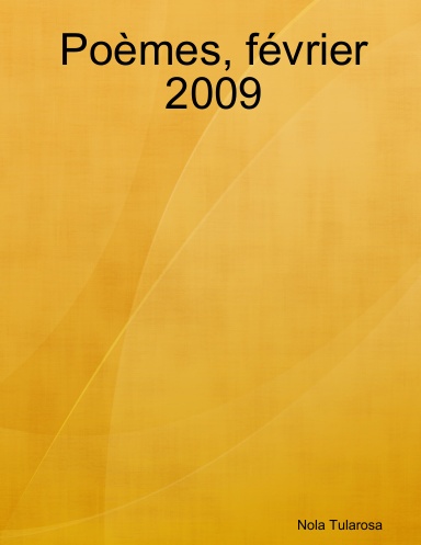 Poèmes, février 2009