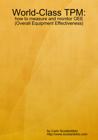 World-Class TPM: how to measure and monitor OEE (Overall Equipment Effectiveness)