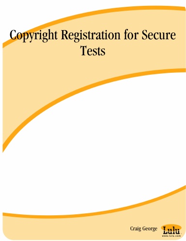 Copyright Registration for Secure Tests