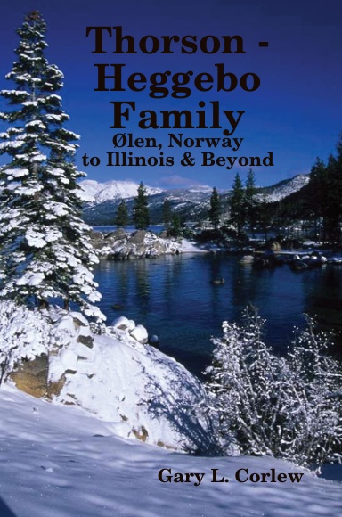 Thorson - Heggebo Family: Ølen, Norway to Illinois & Beyond